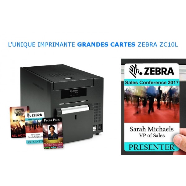 Imprimante badges Grands Formats Zebra ZC10L ZC10L00Q00US00 ZEBRA